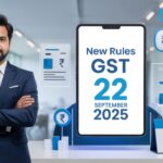 🚀 New GST Rules 22nd September 2025 – Complete Power Guide for Businesses